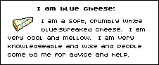 I am blue cheese!